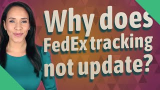 Why does FedEx tracking not update [upl. by Neddy82]