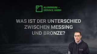 Was ist der Unterschied zwischen Messing und Bronze  Aluminium Service GmbH [upl. by Sallyann390]