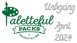 Unboxing Paletteful Packs April 2024 [upl. by Anemolif663]