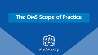 The OMS Scope of Practice [upl. by Ynoyrb]