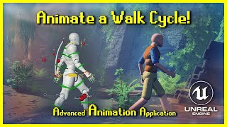 Animating your first Walk Cycle  Adv Anim Application UE4 [upl. by Eibbil]