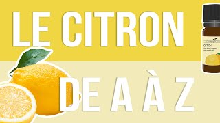 HUILES ESSENTIELLES À la découverte du Citron [upl. by Nimref]