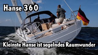 Hanse 360  kleinstes Fahrtenboot von Hanseyachts ist segelndes Raumwunder [upl. by Etteyniv]