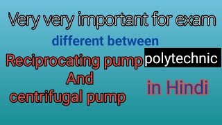 Different between reciprocating pump and centrifugal pump in Hindi polytechnic hydraulic system [upl. by Tamera]