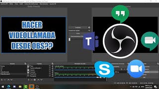 Como hacer un videollamada desde OBS Studio  Transmitir por Videollamada [upl. by Ogdan183]