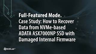 How to Recover Data from NVMebased ADATA ASX7000NP SSD with Damaged Internal Firmware [upl. by Vanzant]