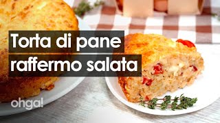 Torta pane raffermo salata il rustico super saporito da provare subito [upl. by Enirroc]