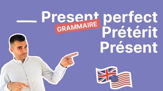 Present Simple Present Perfect ou Past Simple  Explications Simples et Exemples de Phrases [upl. by Mairb]