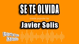 Javier Solis  Se Te Olvida Versión Karaoke [upl. by Noeled]