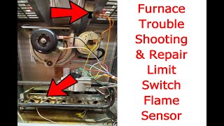 Furnace troubleshooting and repair limit switch and flame sensor [upl. by Bach]