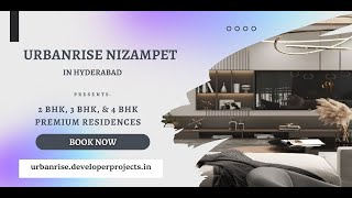 Urbanrise Nizampet Hyderabad  It’s Time To Leading A New Life [upl. by Goodrow125]