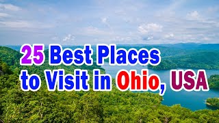 25 Best Places to Visit in Ohio usa Top Tourist Attractions in Ohio [upl. by Cristiano]