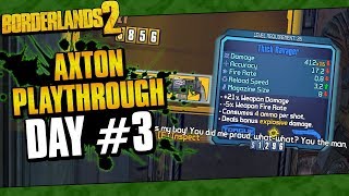 Borderlands 2  Axton Reborn Playthrough Funny Moments And Drops  Day 3 [upl. by Yesor]