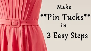 Make Pin Tucks in 3 Easy Steps  Sewing Tips amp Tricks [upl. by Oicirtap]