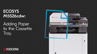 ECOSYS M5526cdw  Adding Paper to Cassette and Multipurpose Tray [upl. by Jordanna]