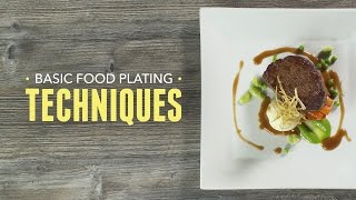 Basic Food Plating Techniques [upl. by Acinod123]