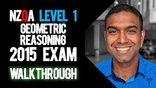 NCEA Level 1 Geometric Reasoning 2015 NZQA Exam  Worked Answers [upl. by Ellerd]