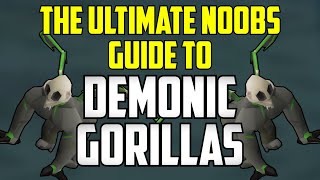 OSRS  The Ultimate Noobs Guide To DEMONIC GORILLAS [upl. by Blunk139]