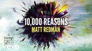 Matt Redman  10000 Reasons Bless The Lord Lyrics And ChordsLive [upl. by Aivart]