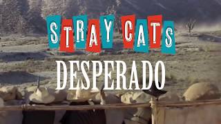 Stray Cats  Desperado [upl. by Petrie]