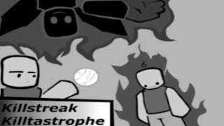 Killstreak Killtastrophe  End [upl. by Bashee]