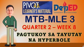 MTBMLE 3  QUARTER 2  WEEK 8  TAYUTAY NA HYPERBOLE O PAGMAMALABIS [upl. by Ane]