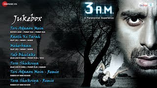 3 AM Audio Jukebox  Full Songs  Rannvijay Singh amp Anindita Nayar [upl. by Essirehs]