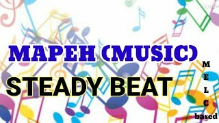 STEADY BEATMAPEHMusicModule 2 Discussion [upl. by Enilorak]