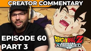 Dragonball Z Abridged Creator Commentary  Episode 60 Part 3 [upl. by Callean]