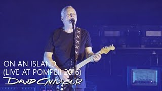 David Gilmour  On An Island Live At Pompeii [upl. by Akins]