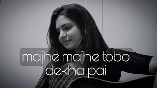 Majhe majhe tobo  Parinita Bhattacharjee  cover song  rabindrasangeet [upl. by Edak]