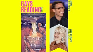 Eliot Schrefer The Brightness Between Us feat Arielle Egozi Guest Gay Reader [upl. by Aivlys]