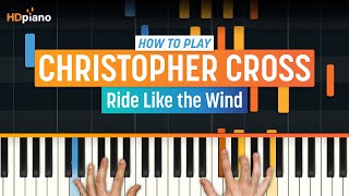 How to Play quotRide Like the Windquot by Christopher Cross  HDpiano Part 1 Piano Tutorial [upl. by Aicats]