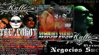 El Tren Lokote feat Cero Rulz One Krockilla  Escapate Negocios Sucios De La Kalle Records [upl. by Loss]