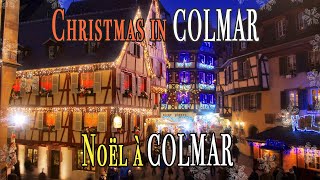 Christmas in Colmar  Noël à Colmar [upl. by Scarito]