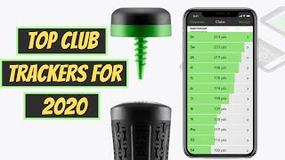 The Top Golf Shot Tracker Technology In 2020  Reviewing Golf Club Tracking amp Golf Smart Sensor Tech [upl. by Mano]