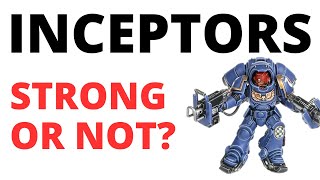 Primaris Inceptors  How Strong in Warhammer 40K Rules Unit Review  Tactics [upl. by Loferski520]