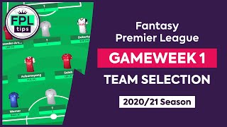 FPL GW1 TEAM SELECTION  Gameweek 1  Fantasy Premier League Tips 202021 [upl. by Nirac]