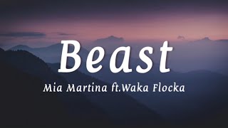 Mia Martina ft Waka Flocka  Beast lyrics [upl. by Raynor]