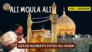 Haq Ali Ali Mola Ali Ali Complete Qawwali  Ustad Nusrath Fateh Ali Khan  qawali manqbat [upl. by Atin929]