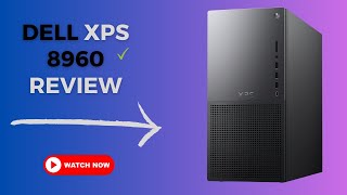 New 2024 Dell XPS 8960 Full Review Dell Vs Microcenter Vs PC Part Picker xps dell [upl. by Akira]