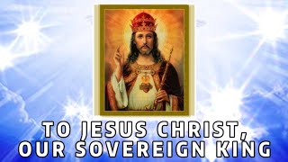 To Jesus Christ Our Sovereign King  Christ the King Hymn with lyrics amp chords on description👇 [upl. by Blane]