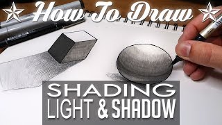 HOW TO DRAW  Shading Light amp Shadow [upl. by Felipe657]