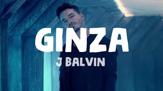 J Balvin  Ginza Lyrics [upl. by Ransom]