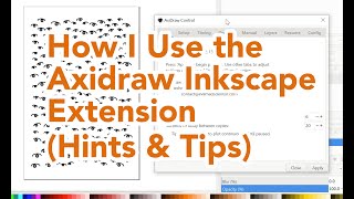 How I Use the Axidraw Inkscape Extension Hints amp Tips [upl. by Cired25]