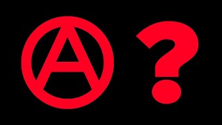 Are You an Anarchist The Answer May Surprise You  Based on David Graebers Essay [upl. by Jodee]