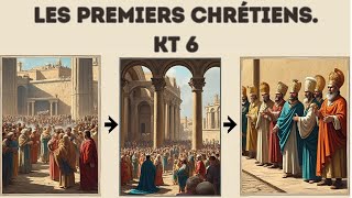 KT6  Les premiers chrétiens [upl. by Acissaj]