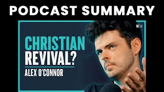 Why Is Cultural Christianity On The Rise  Alex O’Connor  Modern Wisdom w Chris Williamson [upl. by Lyckman]