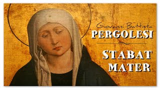 Giovanni Battista Pergolesi Stabat Mater  Sacred Classical Choir Music [upl. by Bibby]