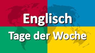 Englisch lernen Teil 1  Tage der Woche [upl. by Hortense]